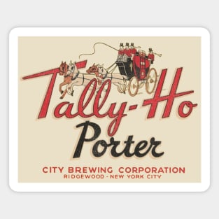 Tally-Ho Porter Beer Retro Defunct Breweriana Magnet